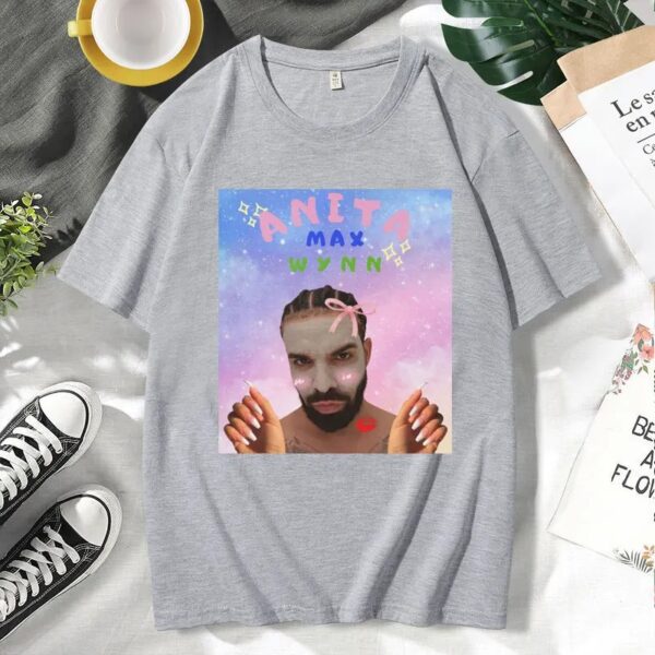 Anita Max Wynn Drake Funny Meme T-shirt