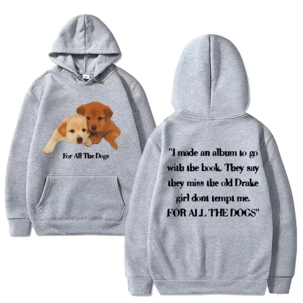 For All The Dogs Drake Graphics Men Women funny Hoodie