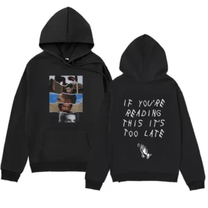 If You Are Reading This It Is Too Late Print Hoodie