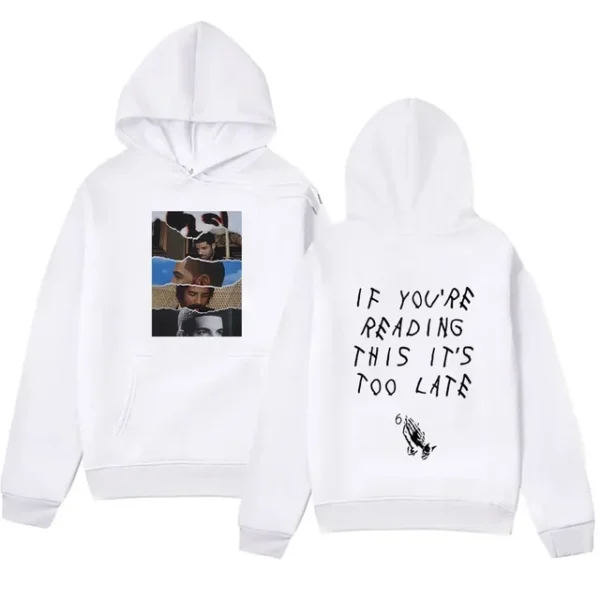 If You Are Reading This It Is Too Late Print Hoodie